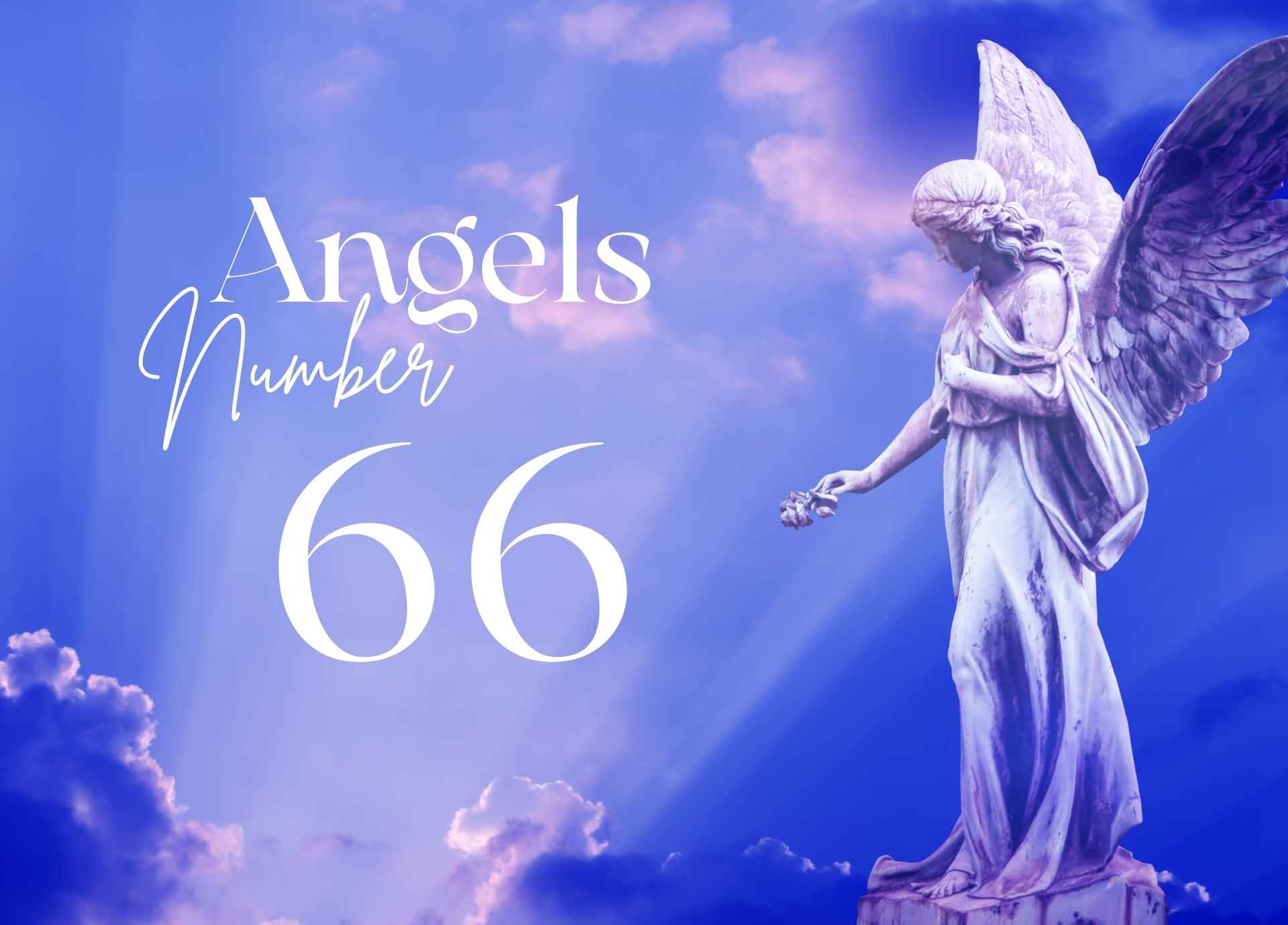 Angel Number 66: Love, Harmony, and Nurturing Energy