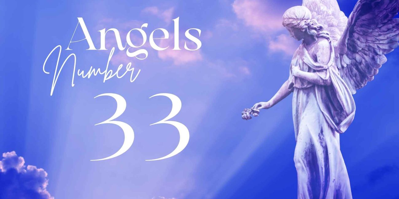Angel Number 33: Master Teacher, Compassion, and Divine Service