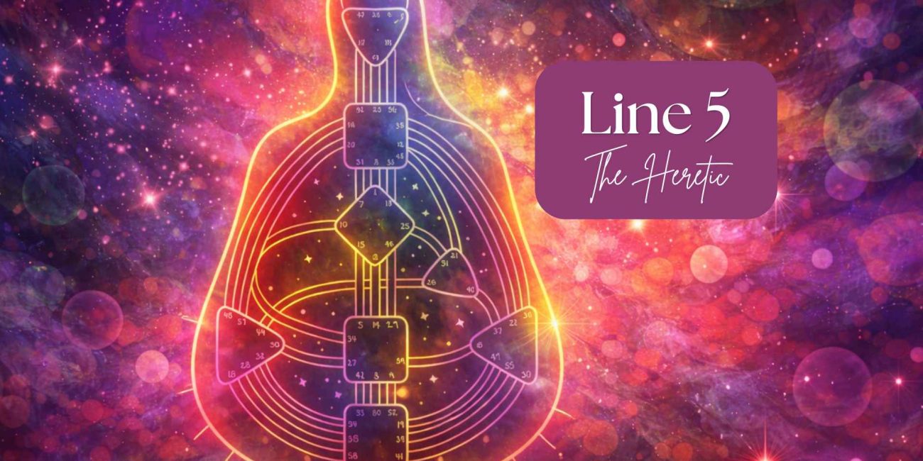 Human Design Line 5 Explained: The Heretic and Practical Leader