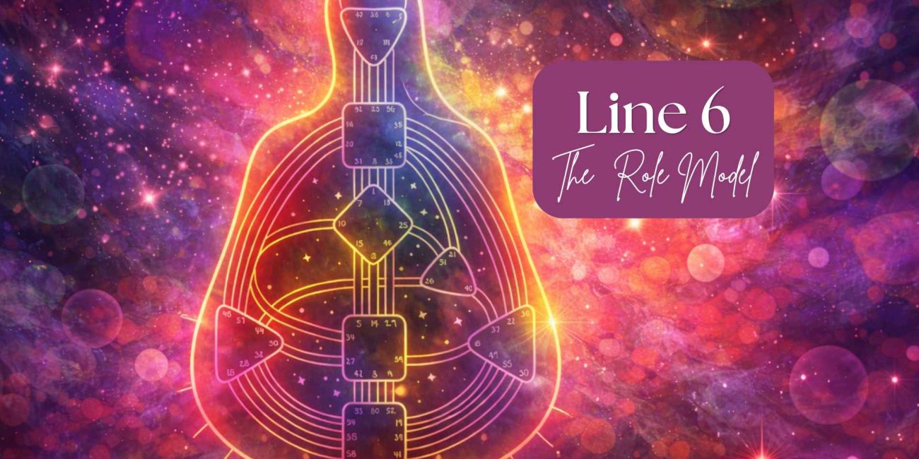 Human Design Line 6 Explained: The Role Model